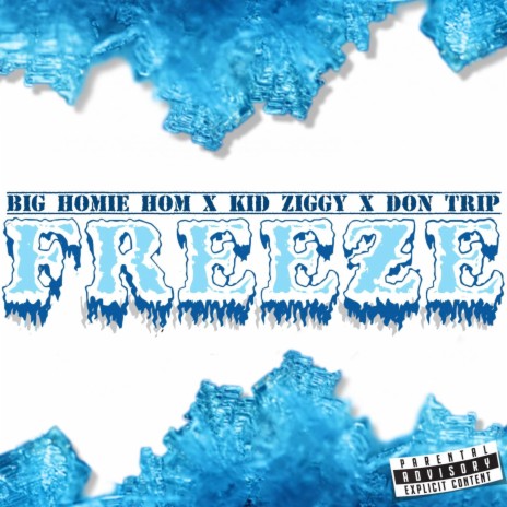 Freeze ft. Kid Ziggy & Don Trip | Boomplay Music