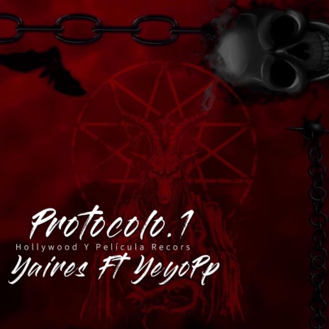 Protocolo 1 ft. Elyeyodelapp | Boomplay Music