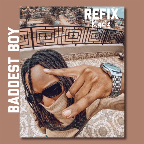 Baddest Boy (Kasi3 Refix) ft. Skiibii | Boomplay Music