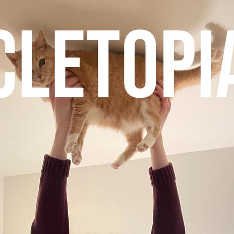 CLETOPIA ft. Macklemost | Boomplay Music