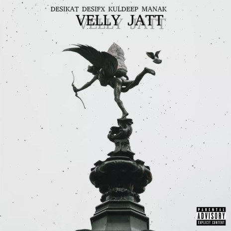 Velly Jatt ft. Desifx & Kuldeep Manak