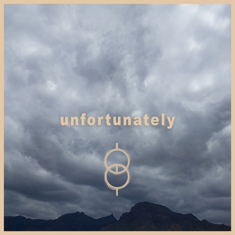 unfortunately | Boomplay Music