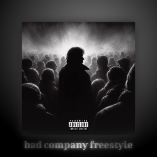 bad company freestyle (Edit)