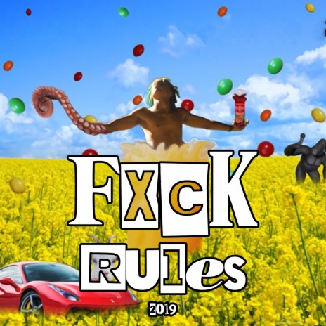 Fxck Rules | Boomplay Music