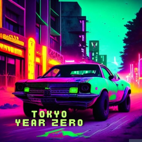 Tokyo Year Zero | Boomplay Music