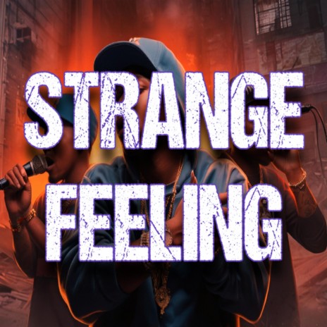 Strange feeling | Boomplay Music