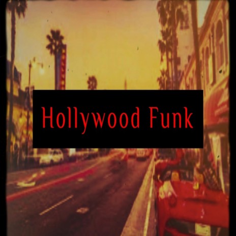 Hollywood Funk | Boomplay Music