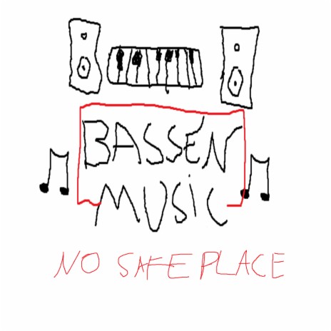 No Safe Place | Boomplay Music