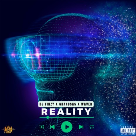 Reality ft. Waver & Grandsas | Boomplay Music