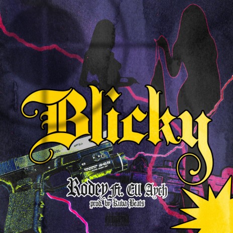 Blicky ft. Ell Aych & Kuva BEATS | Boomplay Music