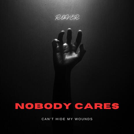 Nobody Cares | Boomplay Music