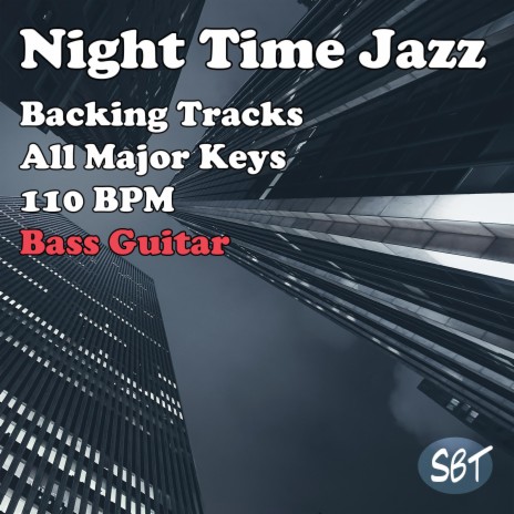 Night Time Jazz Bass Guitar Backing Track in Bb Major 110 BPM, Vol. 1 | Boomplay Music