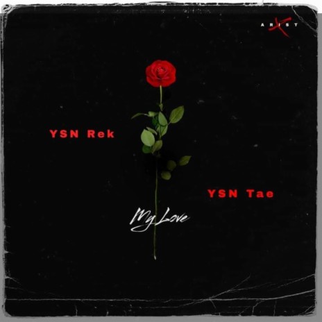 My Love ft. YSN Tae | Boomplay Music