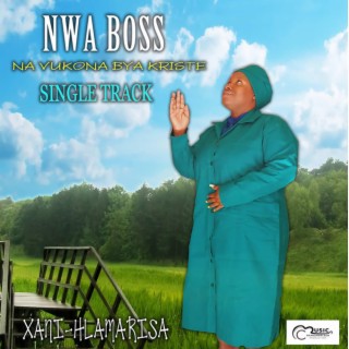 Nwa Boss (xani hlamarisa)
