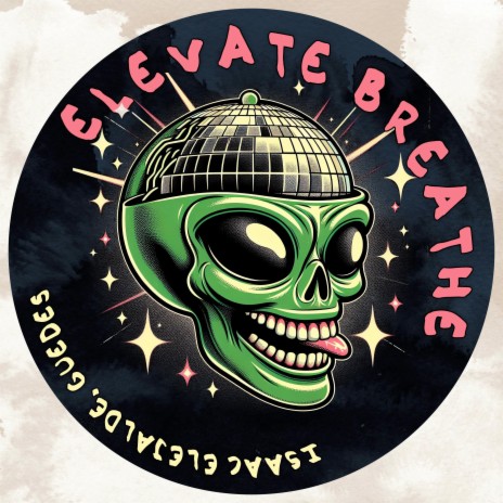Elevate Breathe ft. Guedes
