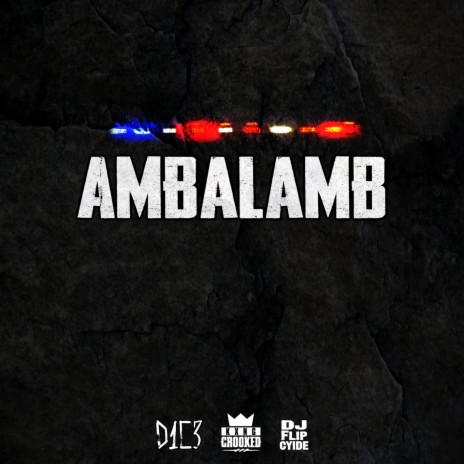 Ambalamb ft. KXNG Crooked & DJ Flipcyide