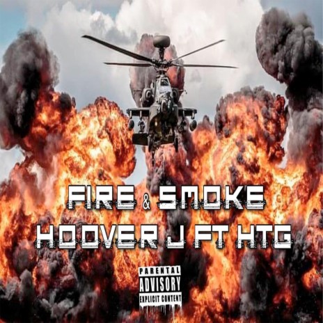 Fire & Smoke ft. HTG | Boomplay Music