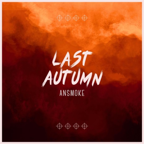 Last Autumn | Boomplay Music