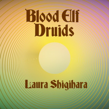 Blood Elf Druids | Boomplay Music