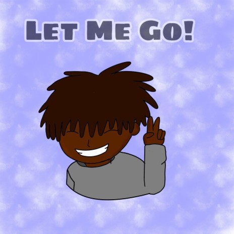 Let Me Go! ft. Plurnto!! | Boomplay Music
