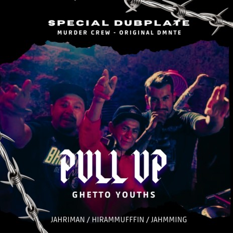 Pull Up! (Special Ghetto Youths Dub Plate) ft. IDub Lion | Boomplay Music