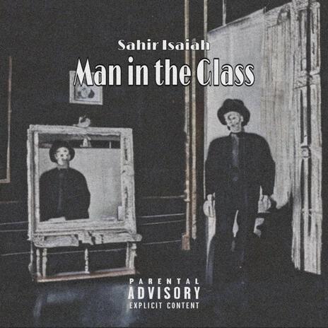 Man in the Glass | Boomplay Music