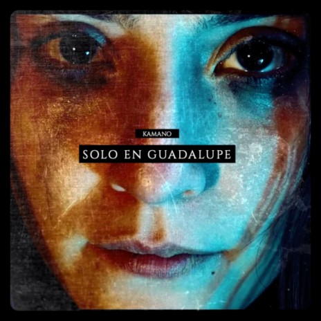 Solo en Guadalupe | Boomplay Music