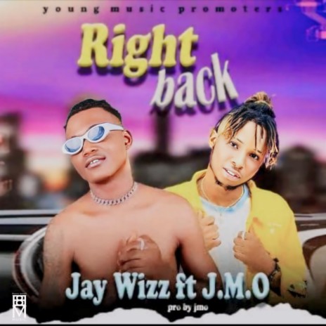 Right Back ft. J.M.O. | Boomplay Music