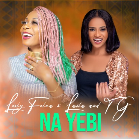 Na Yebi ft. Laïla And The Groove | Boomplay Music