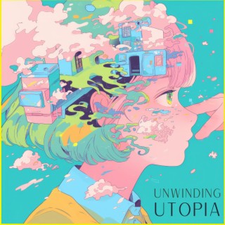 Unwinding Utopia