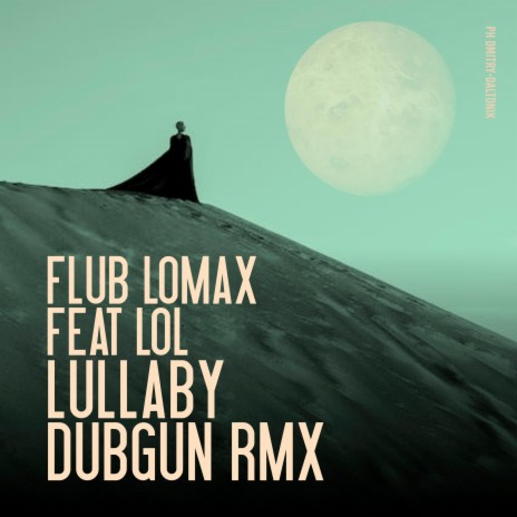 Lullaby (DubGun Remix) ft. DubGun & LOL | Boomplay Music