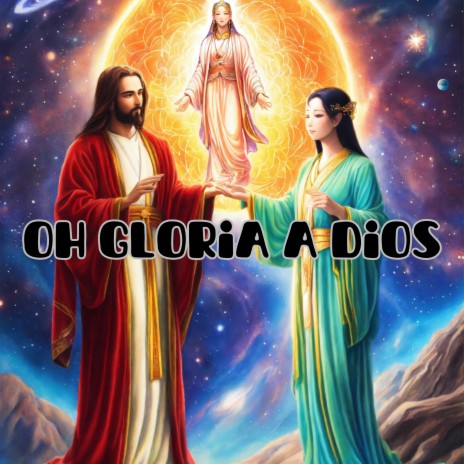 Oh Gloria a Dios ft. Grupo Nueva Vida | Boomplay Music