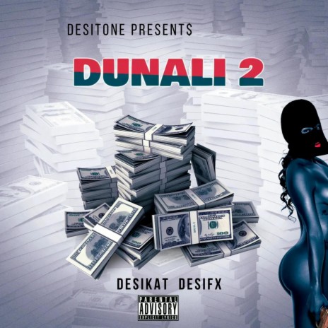 Dunali 2 ft. Desifx | Boomplay Music