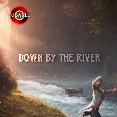 Down by the River | Boomplay Music