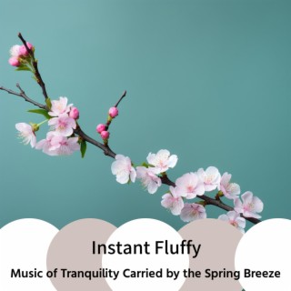 Music of Tranquility Carried by the Spring Breeze