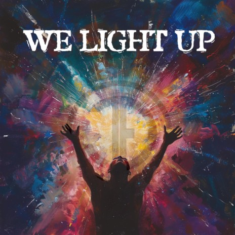 We Light Up | Boomplay Music