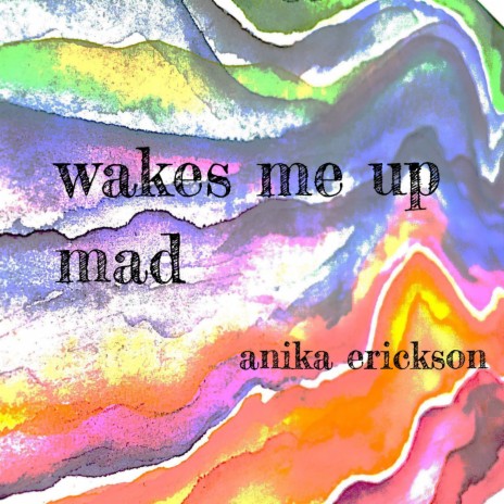 Wakes Me Up Mad | Boomplay Music