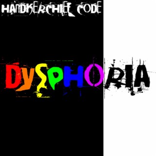 dysphoria