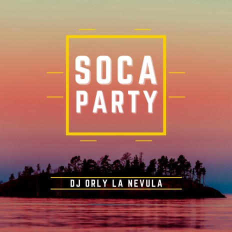 Soca Party | Boomplay Music