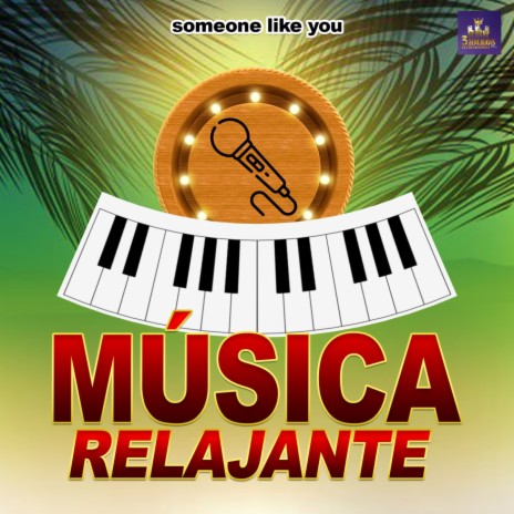 Set Fire To The Rain ft. Musica Relajante | Boomplay Music