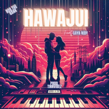 HAWAJUI (feat. Gaya Kidy) | Boomplay Music