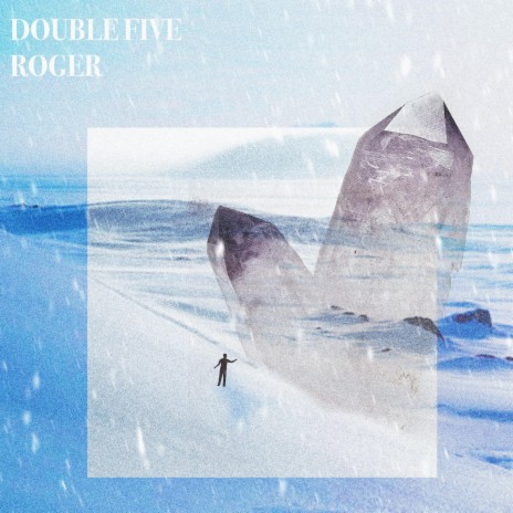 DOUBLE FIVE ROGER | Boomplay Music