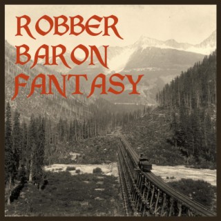 Robber Baron Fantasy