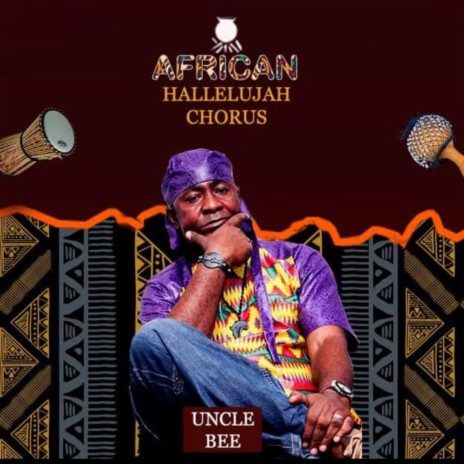 African Hallelujah Chorus