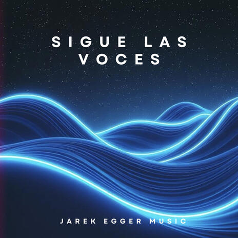 Sigue las voces | Boomplay Music