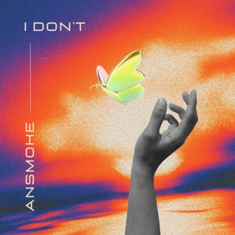 I Don't | Boomplay Music