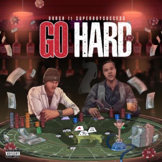 Go Hard ft. Superboysuccess lyrics | Boomplay Music