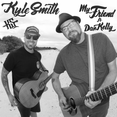 My Friend (feat. Dan Kelly)