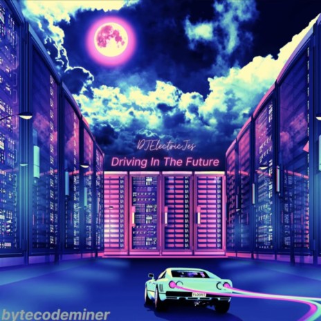 Driving In The Future | Boomplay Music