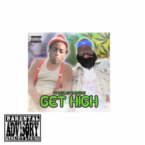 Get High ft. Ty Dxley | Boomplay Music